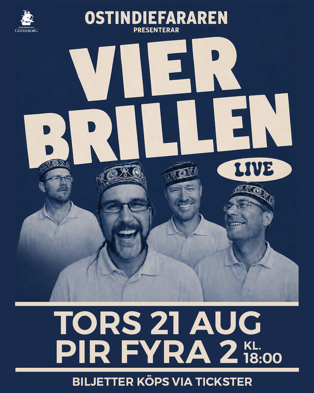 VIER BRILLEN LIVE på Ostindiefararen Götheborg! 